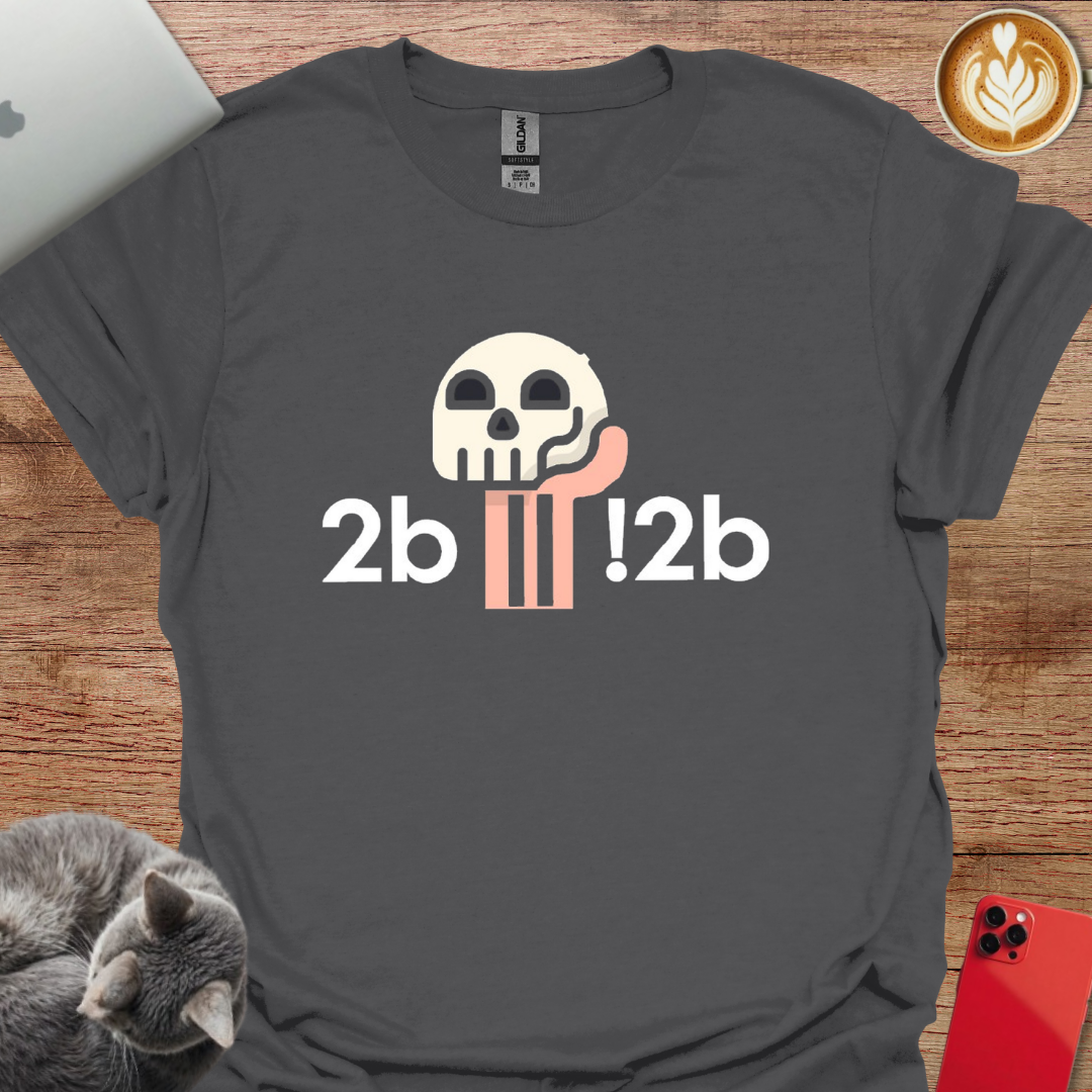 2b or !2b