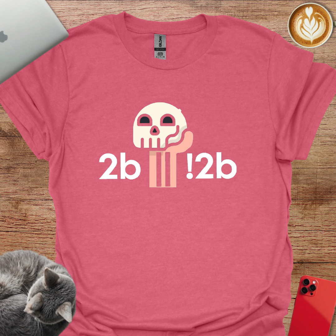 2b or !2b