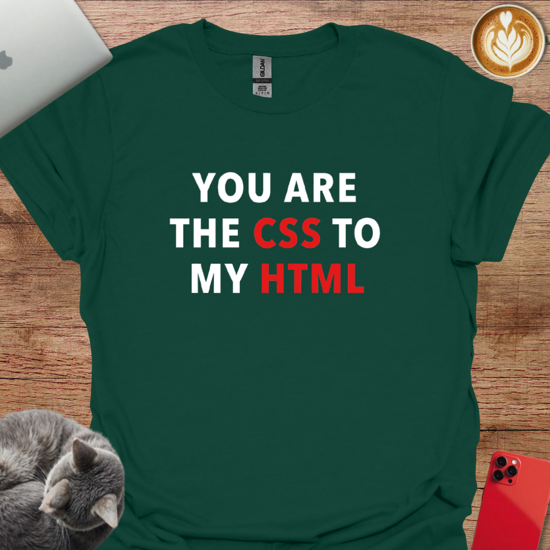 You Are The CSS To My HTML