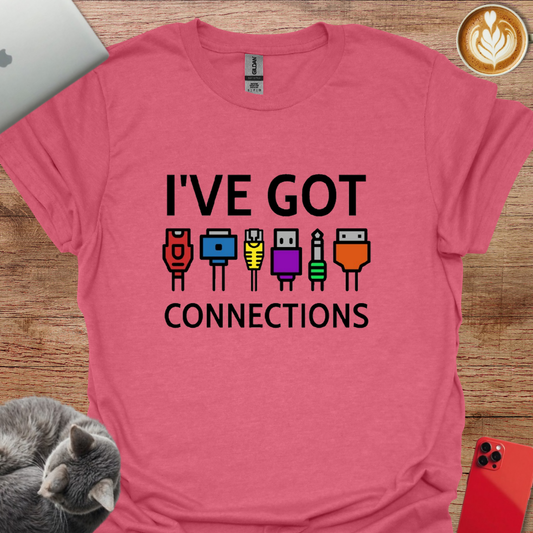 I've Got Connections
